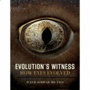 Evolution’s Witness: How Eyes Evolved – by Dr. Ivan Schwab M.D.